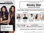 Catat! Pertama Dalam Sejarah! L’Oréal Professionnel Gelar Peluncuran Virtual Smoky Hair Meriah Dengan Gebyar Puluhan Hadiah!