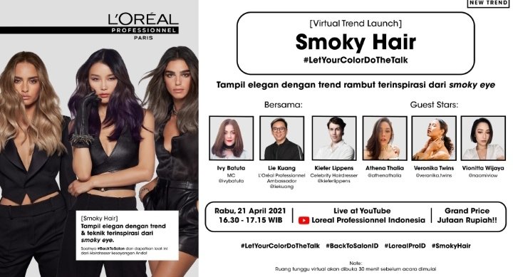 Catat! Pertama Dalam Sejarah! L’Oréal Professionnel Gelar Peluncuran Virtual Smoky Hair Meriah Dengan Gebyar Puluhan Hadiah!