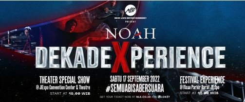 Selebrasi Satu Dekade, NOAH akan Suguhkan Pertunjukan Spesial