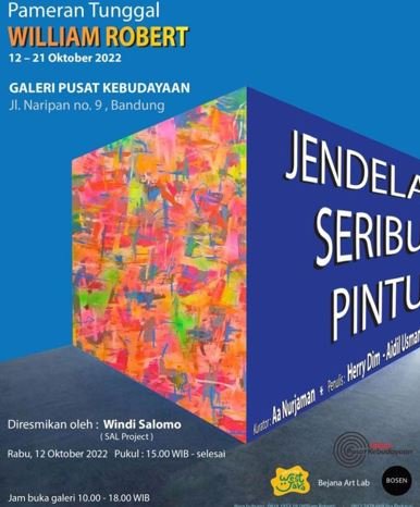 Pameran Tunggal William Robert “Jendela Seribu Pintu” di Galeri Pusat Kebudayaan Bandung