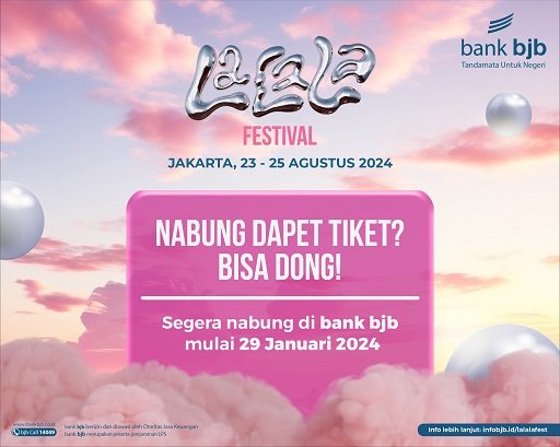 Nabung di bank bjb Bisa Dapat Tiket Konser LaLaLa Fsstival Gratis, Begini Caranya
