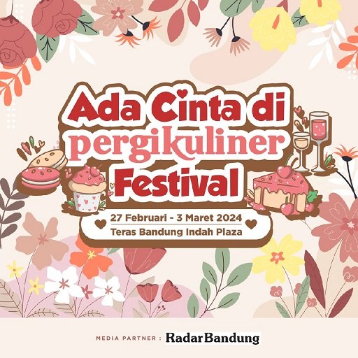 Rasakan Kelezatan Kuliner dengan Ada Cinta di PergiKuliner Festival – Teras Bandung Indah Plaza