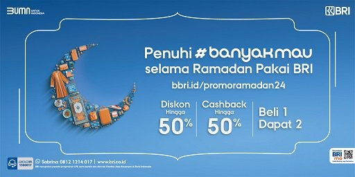 Promo Menarik dari BRI Hadirkan Puluhan Merchant Ternama Semarakkan Ramadhan 1445 H