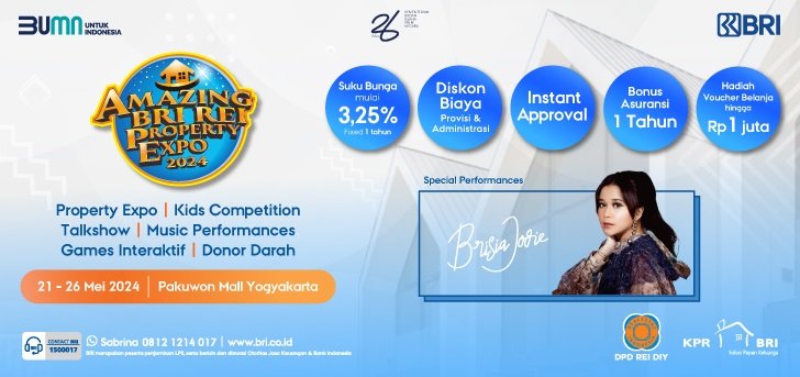 Cari KPR yang Instant Approval? Yuk Kunjungi Amazing BRI REI Property Expo 2024 Yogyakarta