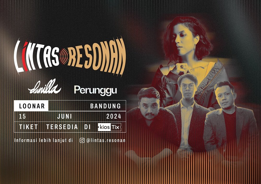 Danilla dan Perunggu jadi Sajian Perdana Lintas Resonan