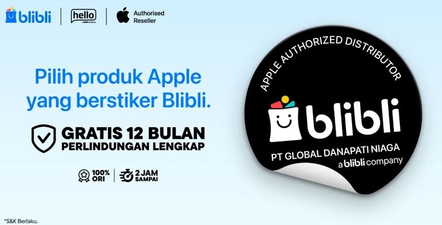 Belanja Produk Apple di Blibli dan Nikmati Gratis Asuransi 1 Tahun