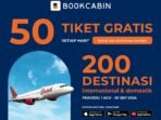 BookCabin Memberikan Promo 50 Tiket Gratis Setiap Hari Sampai Akhir September 2024