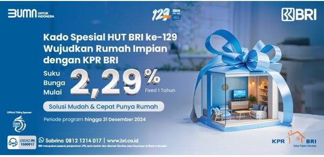 HUT ke-129, BRI Tawarkan Promo Spesial KPR