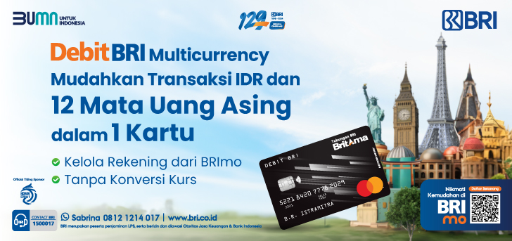 Debit BRI Multicurrency: Solusi Praktis Transaksi Luar Negeri Tanpa Biaya Konversi