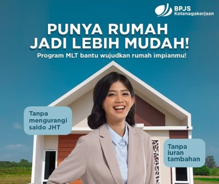 Dengan Program MLT BPJS Ketenagakerjaan, Punya Rumah Bukan Lagi Impian
